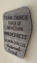 Load image into Gallery viewer, Frank Church wilderness sign