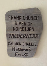 Load image into Gallery viewer, Frank Church wilderness sign

