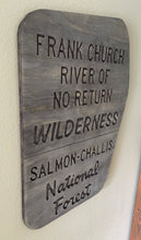 Load image into Gallery viewer, Frank Church wilderness sign
